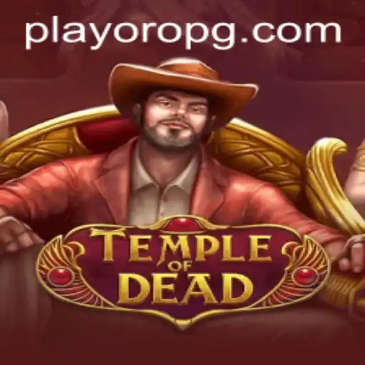 Exploring the Mysteries of TempleofDead: A Guide to Gameplay and Strategy