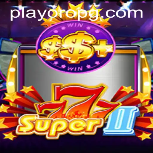 Exploring Super777II: A Thrilling Adventure in Gaming